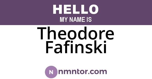 Theodore Fafinski