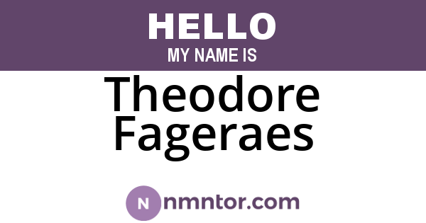 Theodore Fageraes