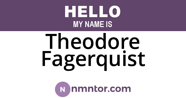 Theodore Fagerquist