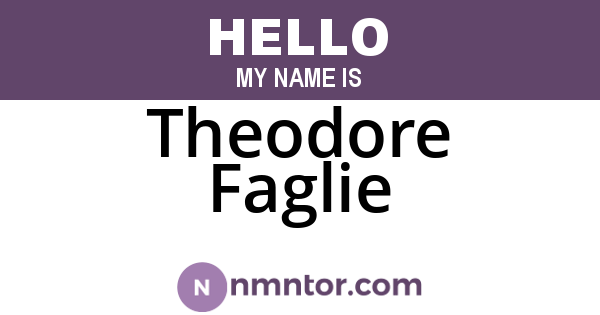 Theodore Faglie