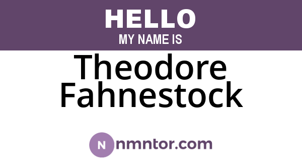 Theodore Fahnestock