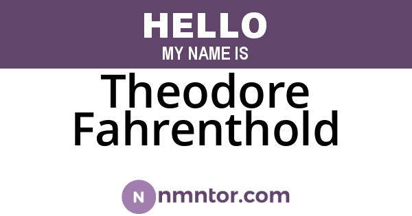 Theodore Fahrenthold