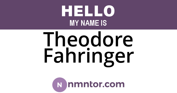 Theodore Fahringer
