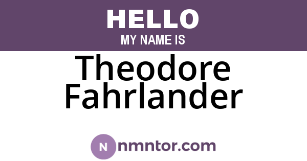 Theodore Fahrlander