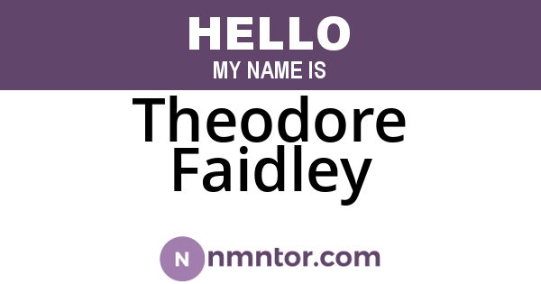 Theodore Faidley