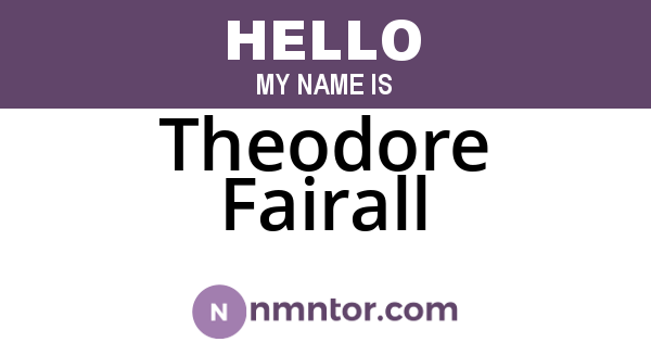 Theodore Fairall