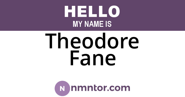 Theodore Fane