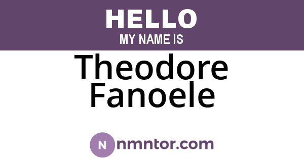 Theodore Fanoele