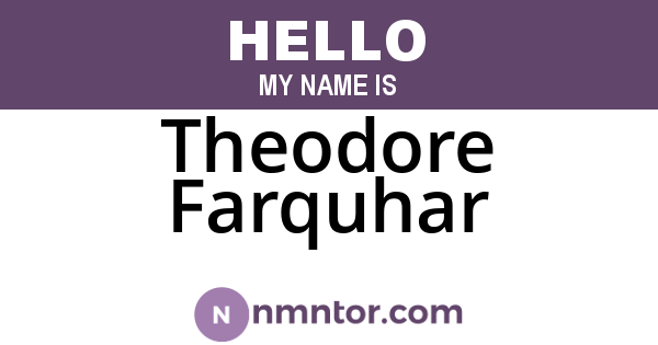 Theodore Farquhar