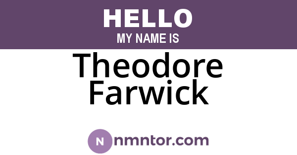 Theodore Farwick