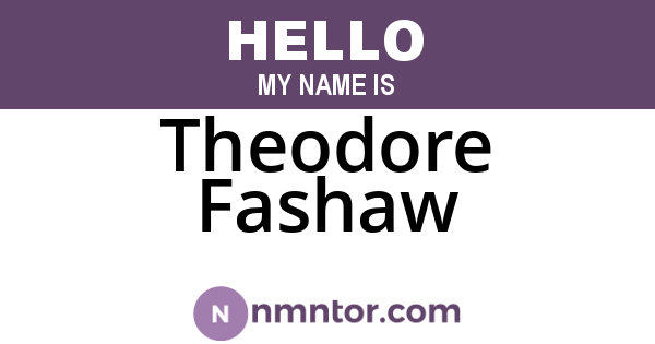 Theodore Fashaw