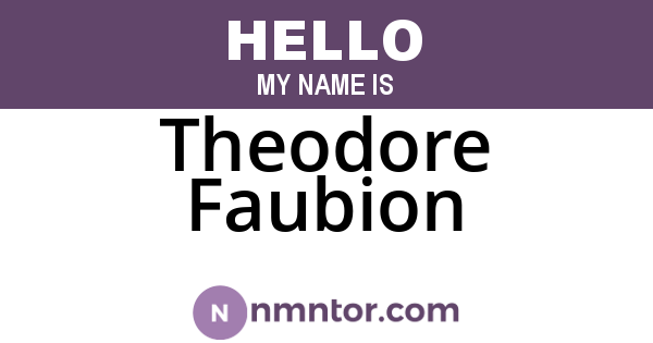 Theodore Faubion