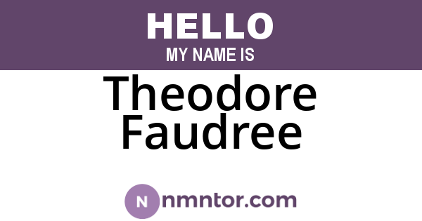 Theodore Faudree