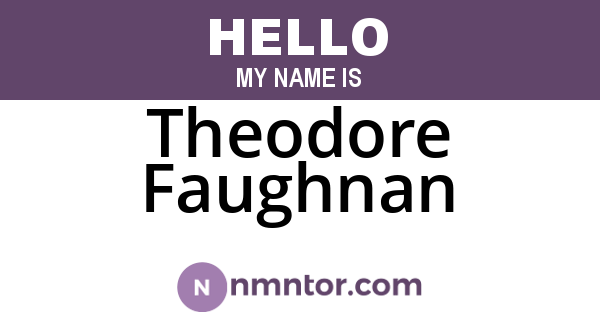 Theodore Faughnan