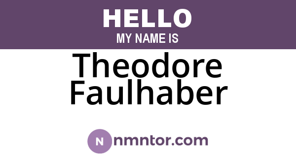Theodore Faulhaber