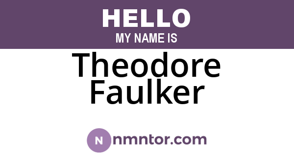 Theodore Faulker