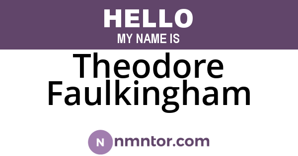 Theodore Faulkingham