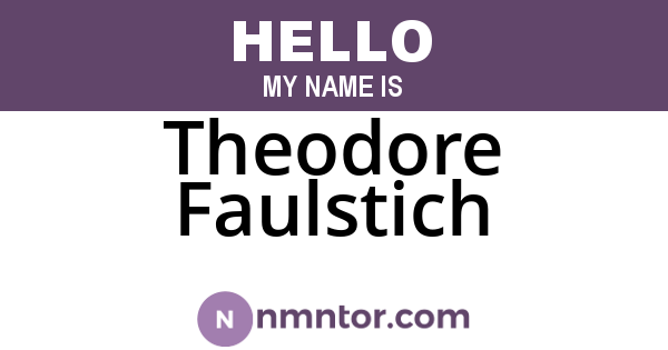Theodore Faulstich