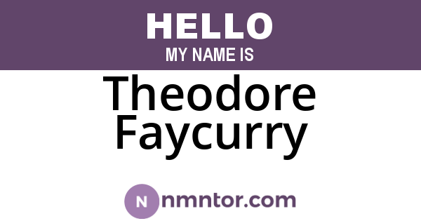 Theodore Faycurry