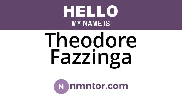 Theodore Fazzinga