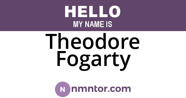 Theodore Fogarty