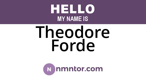 Theodore Forde