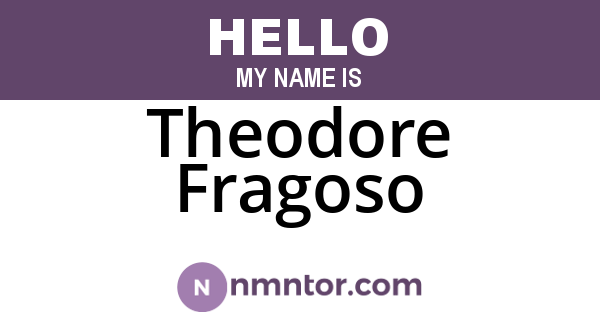 Theodore Fragoso