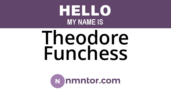 Theodore Funchess