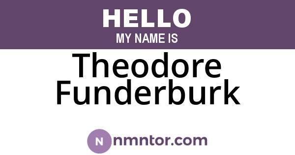 Theodore Funderburk