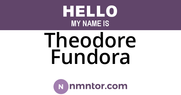 Theodore Fundora