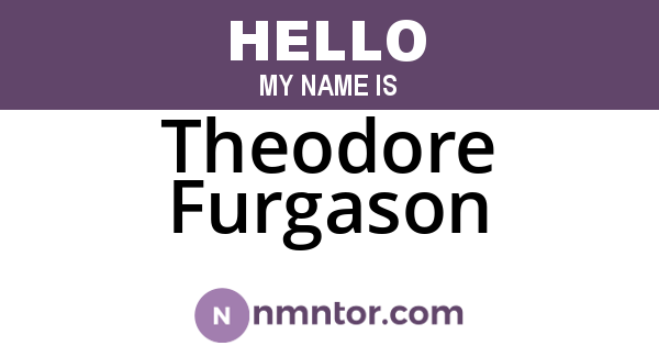 Theodore Furgason