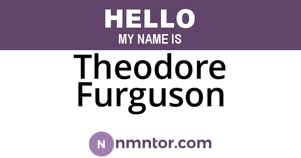 Theodore Furguson