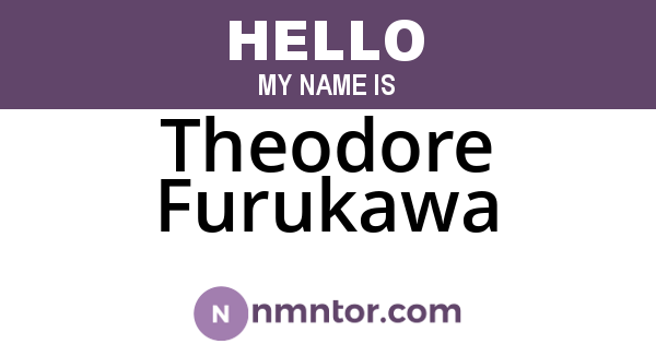 Theodore Furukawa