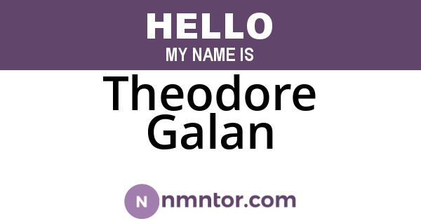 Theodore Galan