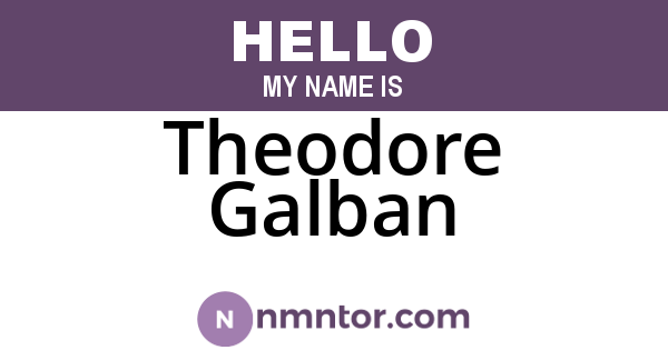 Theodore Galban