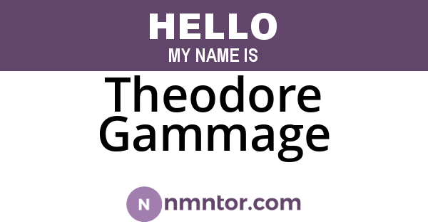 Theodore Gammage