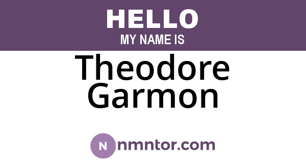 Theodore Garmon