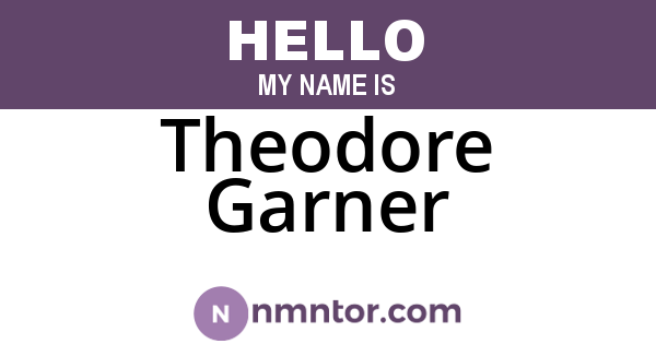 Theodore Garner
