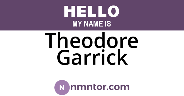 Theodore Garrick