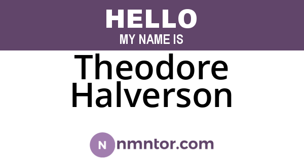 Theodore Halverson