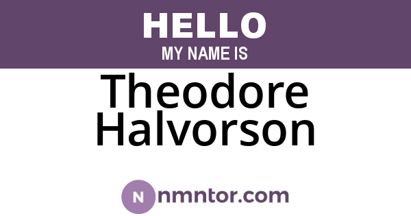 Theodore Halvorson