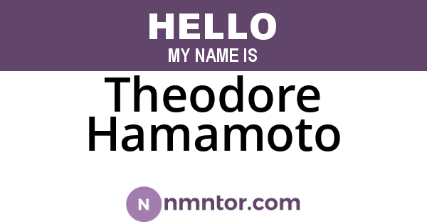 Theodore Hamamoto