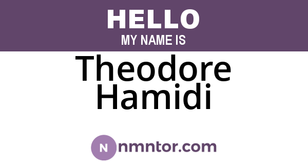 Theodore Hamidi