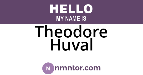 Theodore Huval