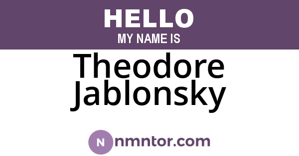 Theodore Jablonsky