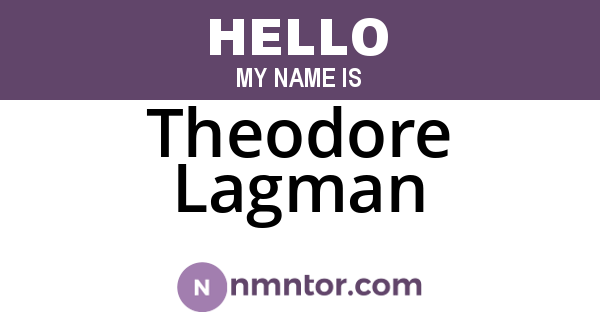 Theodore Lagman