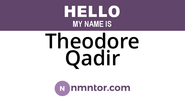 Theodore Qadir