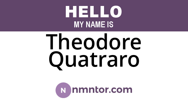 Theodore Quatraro