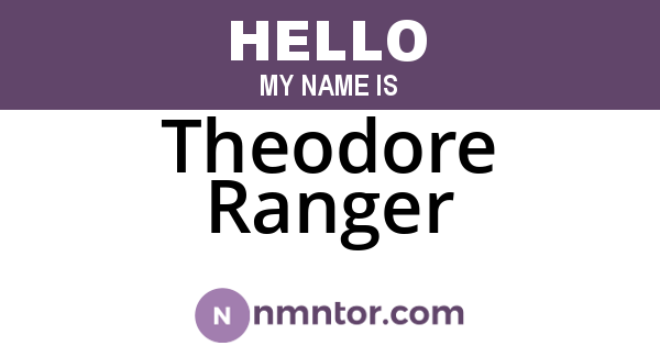 Theodore Ranger