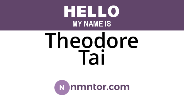 Theodore Tai